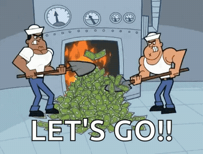 A Cartoon Of Two Men Shoveling Money Into A Pile With The Words Let 'S Go GIF