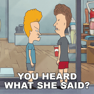 A Cartoon Of Two Men Standing Next To Each Other With The Words You Heard What She Said GIF