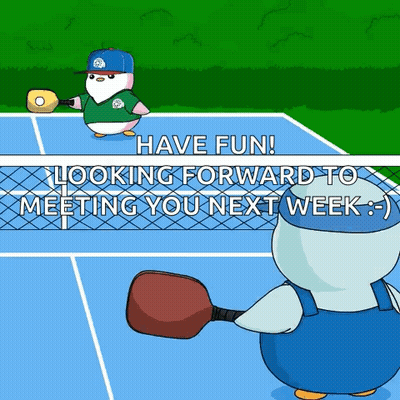 A Cartoon Of Two Penguins Playing Tennis With The Words Have Fun Looking Forward To Meeting You Next Week Below Them GIF