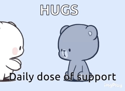 A Cartoon Of Two Teddy Bears Hugging With The Words Hugs Daily Dose Of Support Below Them GIF