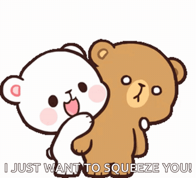 A Cartoon Of Two Teddy Bears Hugging With The Words " I Just Want To Squeeze You " Above Them GIF