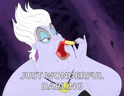 A Cartoon Of Ursula From The Little Mermaid With The Words Just Wonderful Darling Above Her GIF