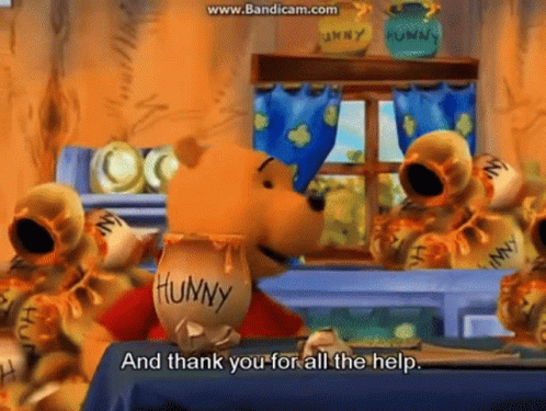 A Cartoon Of Winnie The Pooh Holding A Jar Of Honey And Saying And Thank You For All The Help GIF