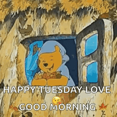 A Cartoon Of Winnie The Pooh Saying Happy Tuesday Love And Good Morning . GIF