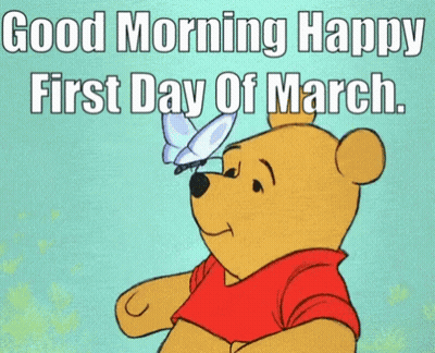 A Cartoon Of Winnie The Pooh Wishing A Happy First Day Of March GIF