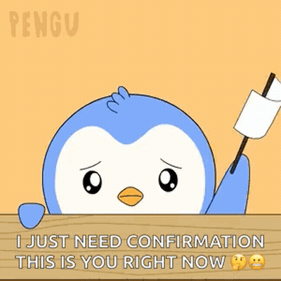 A Cartoon Penguin Is Holding A White Flag And Says I Just Need Confirmation This Is You Right Now . GIF