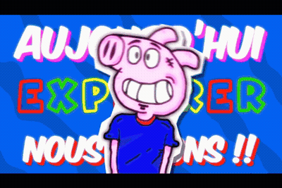 A Cartoon Pig Is Standing In Front Of A Blue Background That Says " Aujourd Hui Explorer Nous ! " GIF