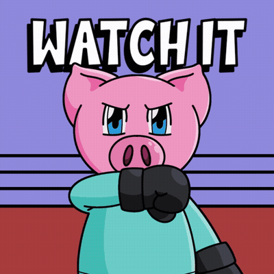 A Cartoon Pig Wearing Boxing Gloves With The Words Watch It Above It GIF