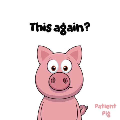 A Cartoon Pig With Its Eyes Closed And The Words " This Again " Below It GIF