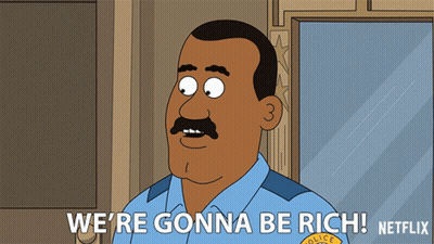 A Cartoon Police Officer Says We 'Re Gonna Be Rich Netflix GIF