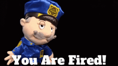 A Cartoon Police Officer Says " You Are Fired " GIF