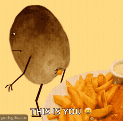A Cartoon Potato Is Standing Next To A Plate Of French Fries And Says This Is You GIF