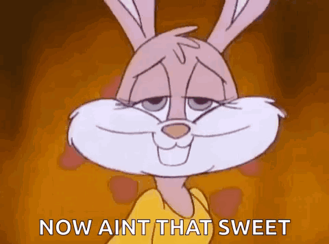 A Cartoon Rabbit Is Smiling And Saying `` Now Ain T That Sweet '' . GIF