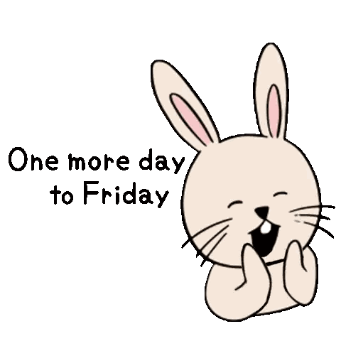 A Cartoon Rabbit With The Words `` One More Day To Friday '' On It . Sticker