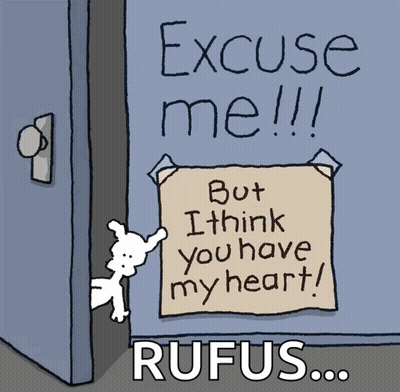 A Cartoon Says Excuse Me But I Think You Have My Heart Rufus GIF