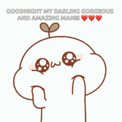 A Cartoon Says Goodnight My Darling Gorgeous And Amazing Man !! GIF