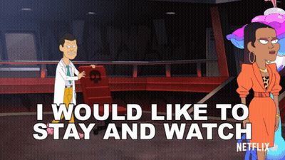 a cartoon says i would like to stay and watch on netflix