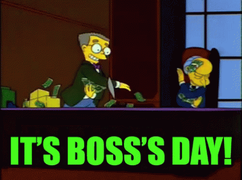 A Cartoon Says It 'S Boss 'S Day With A Man Throwing Money GIF