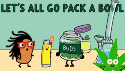 A Cartoon Says Let 'S All Go Pack A Bowl With A Jar Of Buds And A Bong GIF