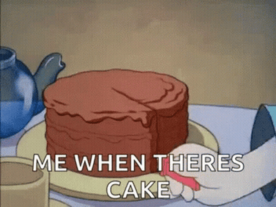 A Cartoon Says Me When Theres Cake With A Cake On A Plate GIF