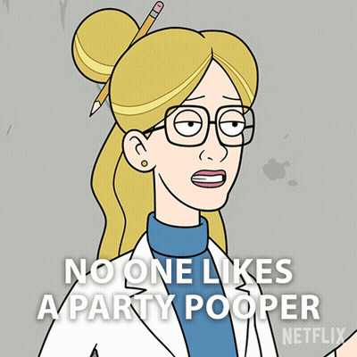 A Cartoon Says No One Likes A Party Pooper GIF