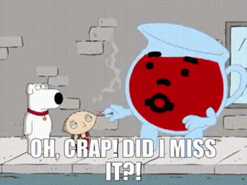 A Cartoon Says Oh Crap Did I Miss It On The Bottom Right GIF