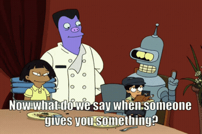 A Cartoon Says " Wow What Do We Say When Someone Gives You Something " In The Corner GIF
