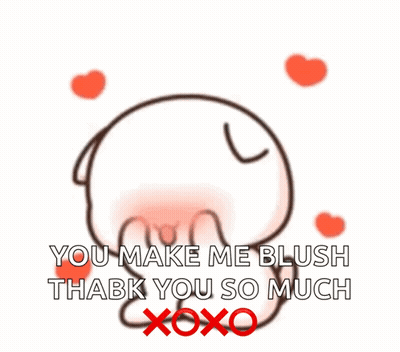 A Cartoon Says " You Make Me Blush Thabk You So Much Xoxo " GIF