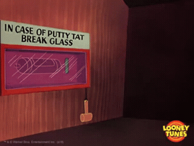 A Cartoon Scene With A Sign That Says In Case Of Putty Tat Break Glass On It GIF