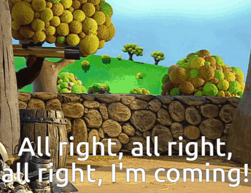 A Cartoon Scene With The Words All Right All Right All Right All Right I 'M Coming GIF