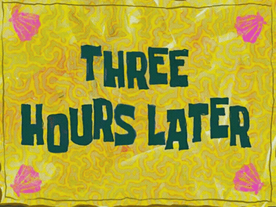 A Cartoon Sign That Says Three Hours Later On It GIF
