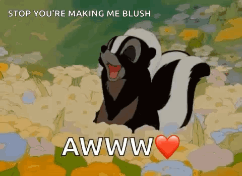 A Cartoon Skunk Is Sitting In A Field Of Flowers And Says `` Stop You 'Re Making Me Blush '' GIF