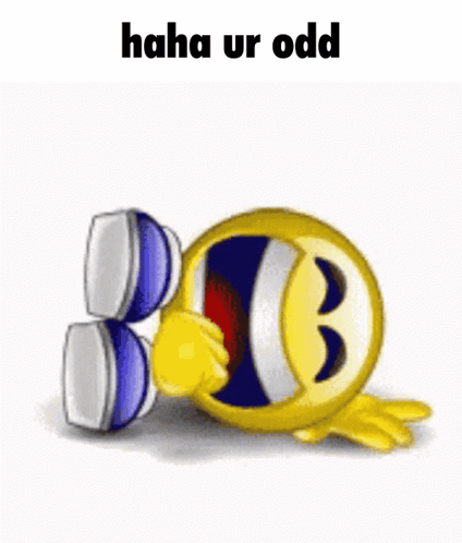 A Cartoon Smiley Face Is Laughing With The Words `` Haha Ur Odd '' Written Above It . GIF
