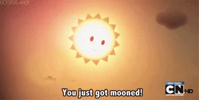 A Cartoon Sun Says " You Just Got Mooned " On The Screen GIF