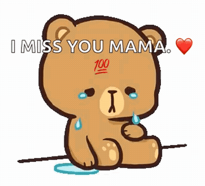 A Cartoon Teddy Bear Is Crying And Saying `` I Miss You Mama . '' GIF