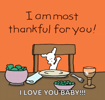 A Cartoon That Says I Am Most Thankful For You I Love You Baby GIF