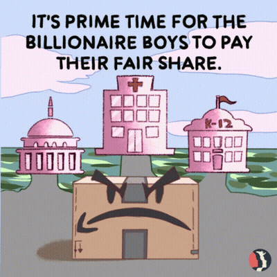 A Cartoon That Says It 'S Prime Time For The Billionaire Boys To Pay Their Fair Share GIF