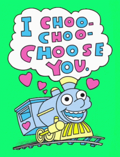 A Cartoon Train Says I Choo-Choo-Choose You GIF