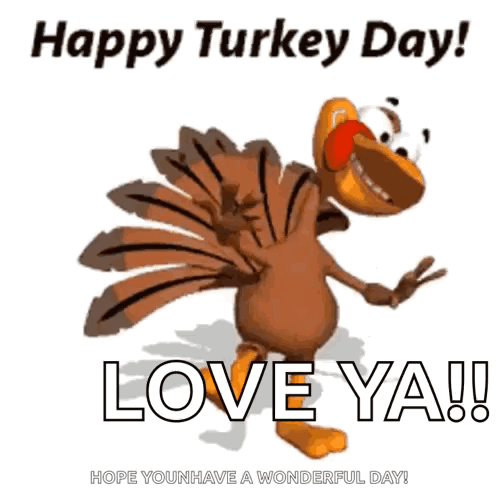 A Cartoon Turkey Is Wearing Headphones And Says Happy Turkey Day Love Ya GIF
