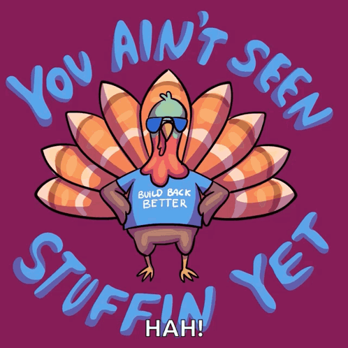 A Cartoon Turkey Wearing A Shirt That Says Build Back Better GIF