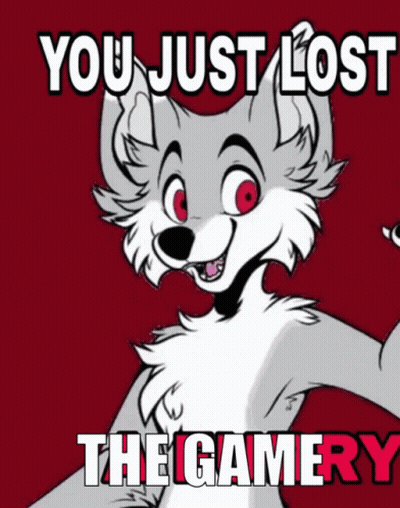 A Cartoon Wolf With Red Eyes And The Words You Just Lost The Gamery GIF