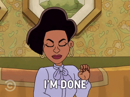 A Cartoon Woman Says I 'M Done In Front Of A Floral Wall GIF