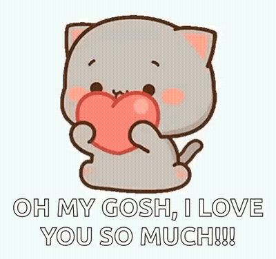 A Cat Is Holding A Heart In Its Paws And Saying `` Oh My Gosh , I Love You So Much ! '' GIF