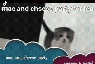 A Cat Is Holding A Sign That Says Mac And Cheese Party For Less Mac And Cheese Party Everyone Is Invited GIF