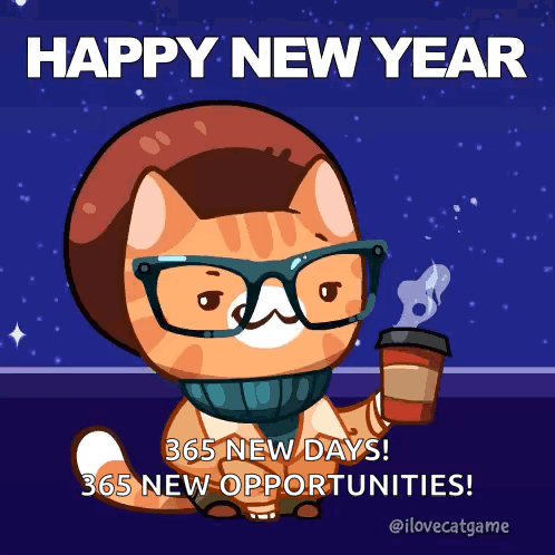 A Cat Wearing Glasses And A Hat Is Holding A Cup Of Coffee And Says " Happy New Year 365 New Days 365 New Opportunities  GIF