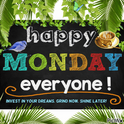 A Chalkboard With The Words Happy Monday Everyone Written On It GIF