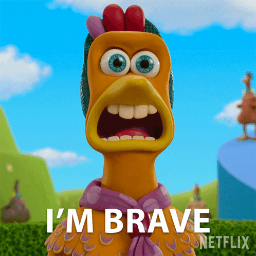 Chicken With Scarf Says I'm Brave Netflix GIF