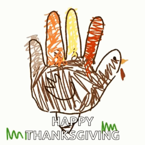 A Child 'S Drawing Of A Turkey Made Out Of A Hand With The Words `` Happy Thanksgiving '' Below It . GIF