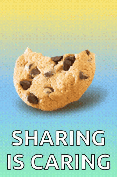 A Chocolate Chip Cookie With A Bite Taken Out Of It And The Words Sharing Is Caring Below It GIF