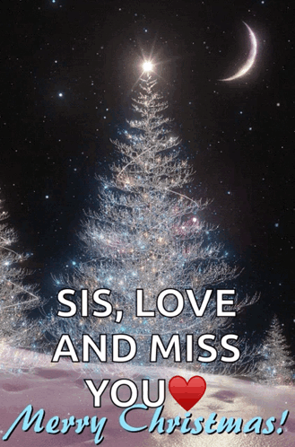 A Christmas Card That Says " Sis Love And Miss You " GIF